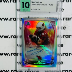 2014 Topps Chrome - Auto Troy Niklas #RCRA-TN GEM MT 10